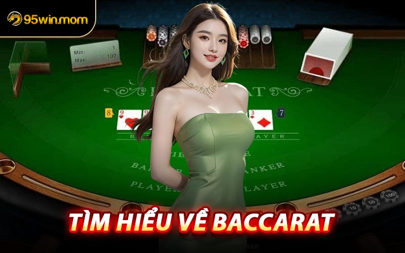 Tìm Hiểu Về Baccarat