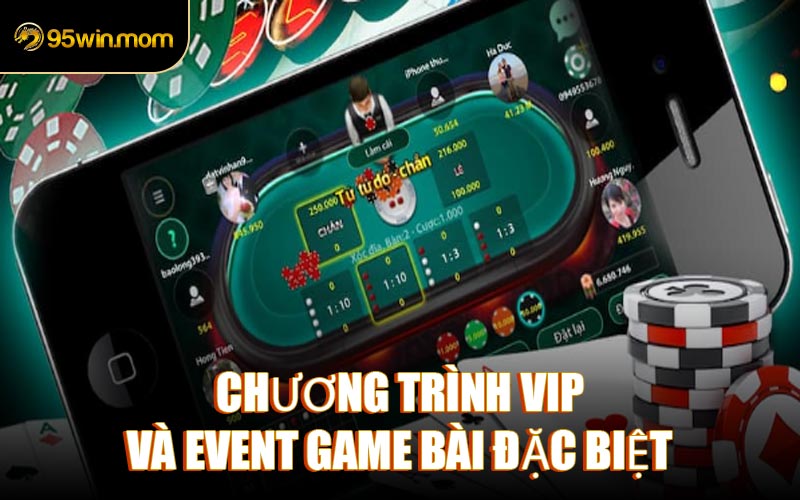 Chương Trình VIP Và Event Game Bài Đặc Biệt
