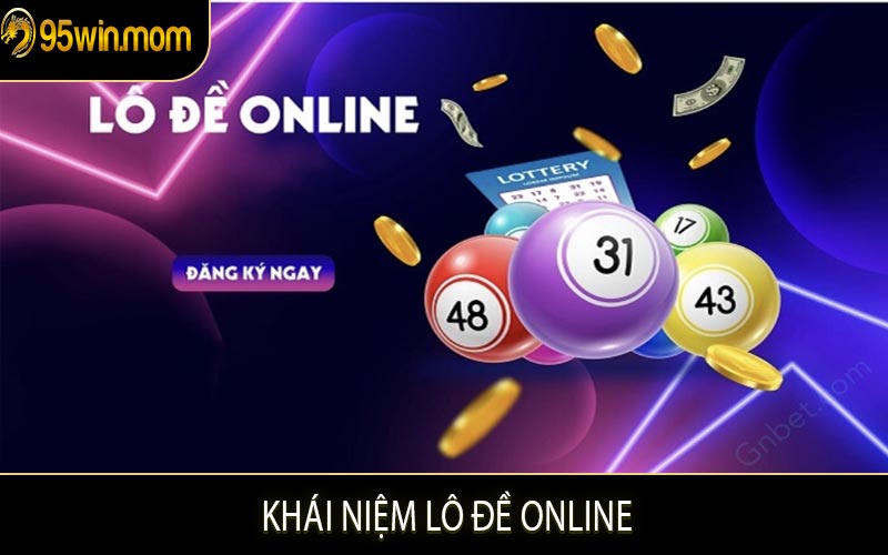 Khái Niệm Lô Đề Online